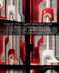 Vorderes Coverbild Meisterwerke der Glasmalerei des 20. Jahrhunderts in den Rheinlanden