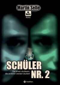 Vorderes Coverbild 2 in 1 Wendebuch: Schüler Nr. 2 - Die einen studieren, die anderen werden studiert