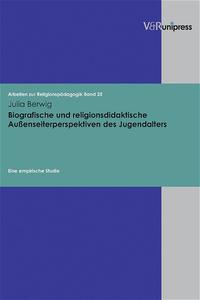 Vorderes Coverbild Biografische und religionsdidaktische Außenseiterperspektiven des Jugendalters