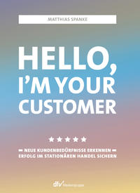 Vorderes Coverbild Hello, I´m your customer
