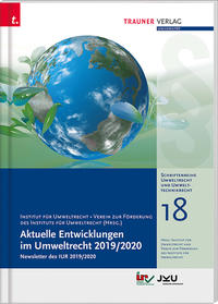 Vorderes Coverbild Aktuelle Entwicklungen im Umweltrecht 2019/2020, Schriftenreihe Umweltrecht und Umwelttechnikrecht Band 18