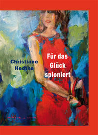 Vorderes Coverbild Für das Glück spioniert