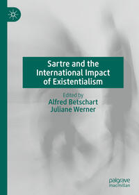Vorderes Coverbild Sartre and the International Impact of Existentialism