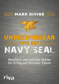 Vorderes Coverbild Unbezwingbar wie ein Navy SEAL