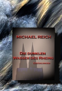 Vorderes Coverbild Die dunklen Wasser des Rheins