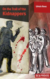 Vorderes Coverbild On the Trail of the Kidnappers (Bo & Friends Book 3)