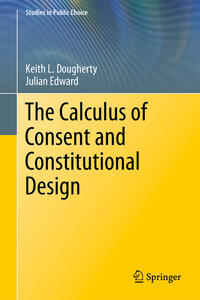 Vorderes Coverbild The Calculus of Consent and Constitutional Design