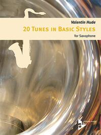 Vorderes Coverbild 20 Tunes in Basic Styles for Saxophone