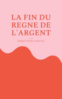 Vorderes Coverbild La fin du règne de l'argent