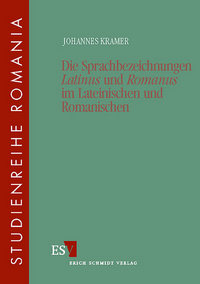 Vorderes Coverbild Die Sprachbezeichnungen "Latinus" und "Romanus" im Lateinischen und Romanischen