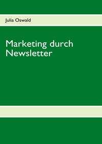Vorderes Coverbild Marketing durch Newsletter