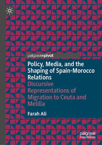 Vorderes Coverbild Policy, Media, and the Shaping of Spain-Morocco Relations