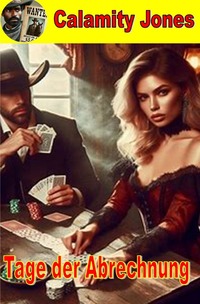 Vorderes Coverbild Calamity Jones / Tage der Abrechnung - Calamity Jones