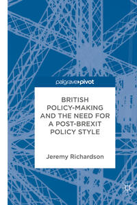 Vorderes Coverbild British Policy-Making and the Need for a Post-Brexit Policy Style
