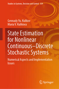 Vorderes Coverbild State Estimation for Nonlinear Continuous–Discrete Stochastic Systems