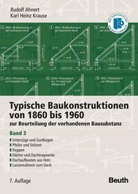 Vorderes Coverbild Typische Baukonstruktionen von 1860 bis 1960