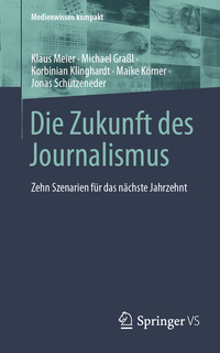 Vorderes Coverbild Die Zukunft des Journalismus