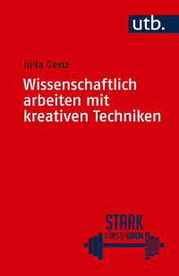 Vorderes Coverbild Wissenschaftlich arbeiten mit kreativen Techniken