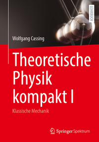 Vorderes Coverbild Theoretische Physik kompakt I