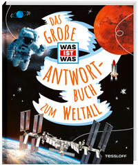 Vorderes Coverbild Das große WAS IST WAS Antwortbuch zum Weltall