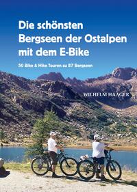 Vorderes Coverbild Die schönsten Bergseen der Ostalpen mit dem E-Bike