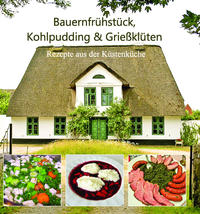 Vorderes Coverbild Bauernfrühstück, Kohlpudding & Grießklüten
