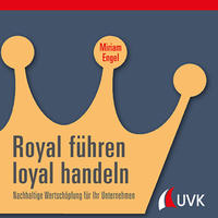 Vorderes Coverbild Royal führen, loyal handeln