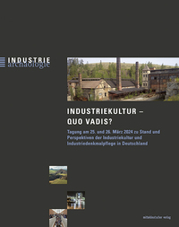 Vorderes Coverbild Industriekultur quo vadis?