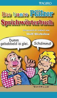 Vorderes Coverbild Das bunte Pfälzer Sprichwörterbuch