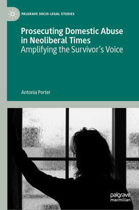Vorderes Coverbild Prosecuting Domestic Abuse in Neoliberal Times