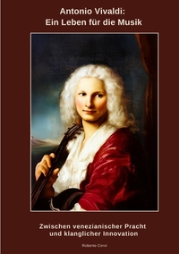 Vorderes Coverbild Antonio Vivaldi: Ein Leben für die Musik