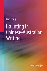 Vorderes Coverbild Haunting in Chinese-Australian Writing