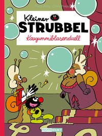 Vorderes Coverbild Kleiner Strubbel – Kaugummiblasenduell
