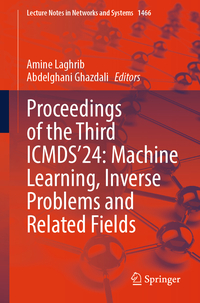 Vorderes Coverbild Proceedings of the Third ICMDS'24: Machine Learning, Inverse Problems and Related Fields