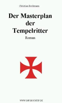 Vorderes Coverbild Der Masterplan der Tempelritter