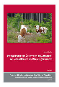 Vorderes Coverbild Die Waldweide in Österreich als Zankapfel zwischen Bauern und Waldeigentümern