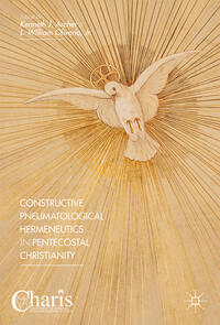 Vorderes Coverbild Constructive Pneumatological Hermeneutics in Pentecostal Christianity