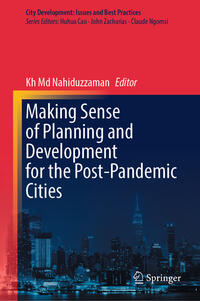 Vorderes Coverbild Making Sense of Planning and Development for the Post-Pandemic Cities