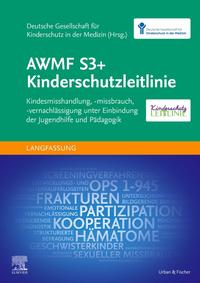 Vorderes Coverbild AWMF S3+ Kinderschutzleitlinie