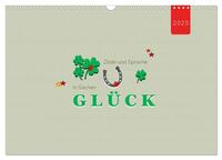 Vorderes Coverbild Zitate und Sprüche In Sachen GLÜCK (Wandkalender 2025 DIN A3 quer), CALVENDO Monatskalender
