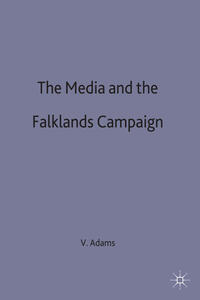 Vorderes Coverbild The Media and the Falklands Campaign