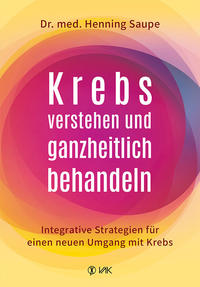 Vorderes Coverbild Krebs verstehen und ganzheitlich behandeln
