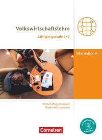 Vorderes Coverbild Wirtschaftsgymnasium Baden-Württemberg - Profil Internationale Wirtschaft - Ausgabe 2021 - Jahrgangsstufen 1+2