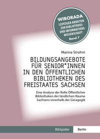 Vorderes Coverbild Bildungsangebote für Senior*innen in den öffentlichen Bibliotheken des Freistaates Sachsen