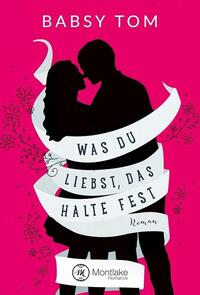 Vorderes Coverbild Was du liebst, das halte fest