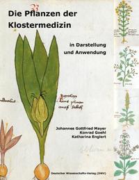 Vorderes Coverbild Die Pflanzen der Klostermedizin in Darstellung und Anwendung