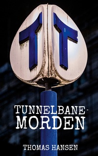 Vorderes Coverbild Tunnelbanemorden