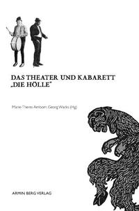 Vorderes Coverbild Das Theater und Kabarett "Die Hölle"