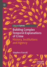 Vorderes Coverbild Building Complex Temporal Explanations of Crime