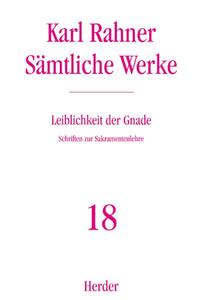 Vorderes Coverbild Karl Rahner - Sämtliche Werke / Leiblichkeit der Gnade